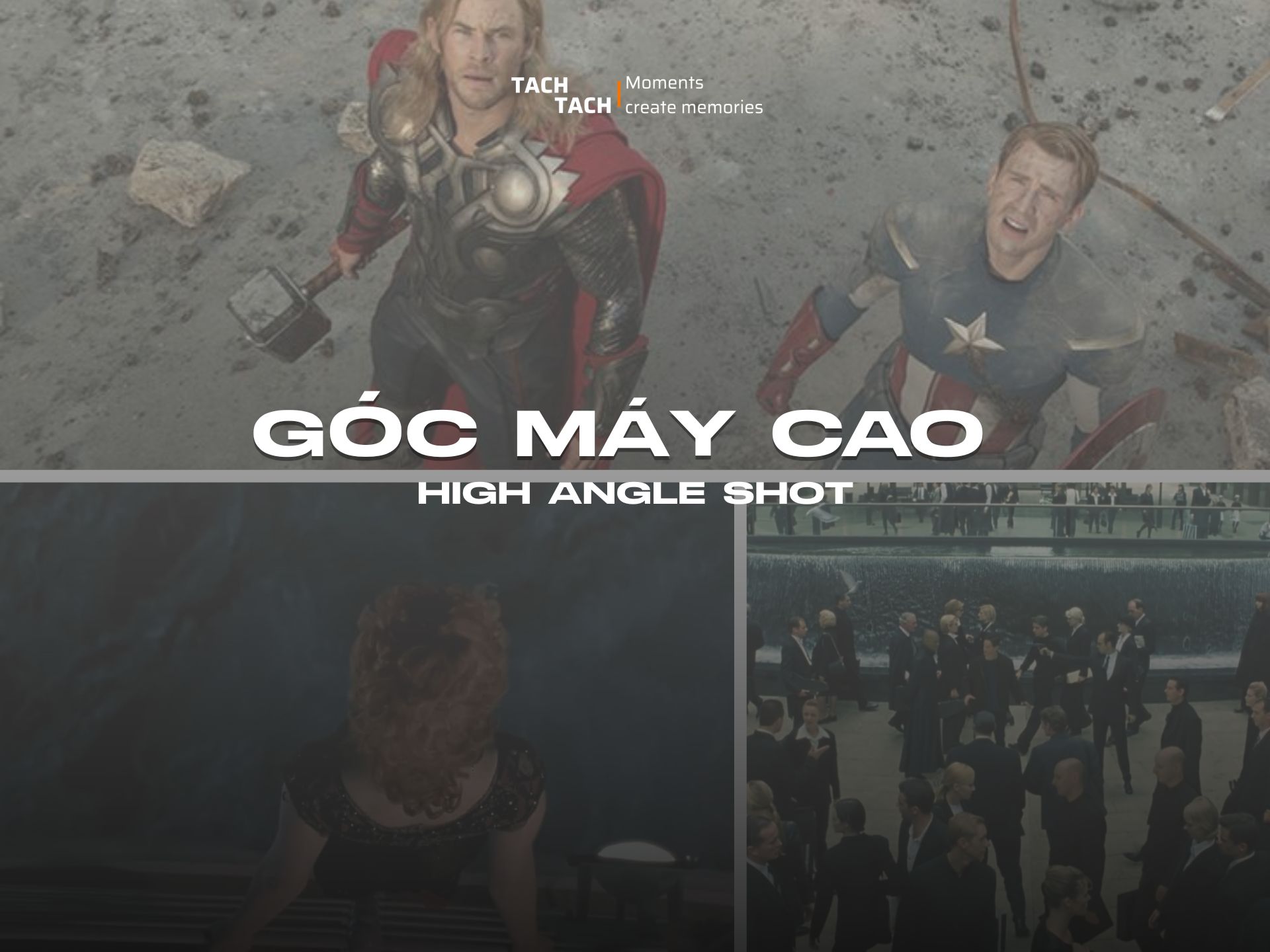 Góc quay cao – High angle có ý nghĩa gì?