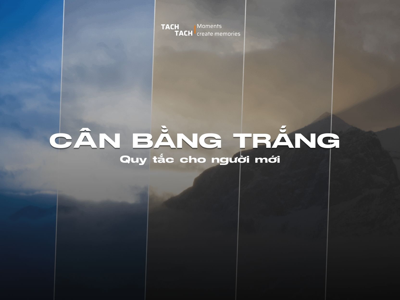 White balance – cân bằng trắng là gì?