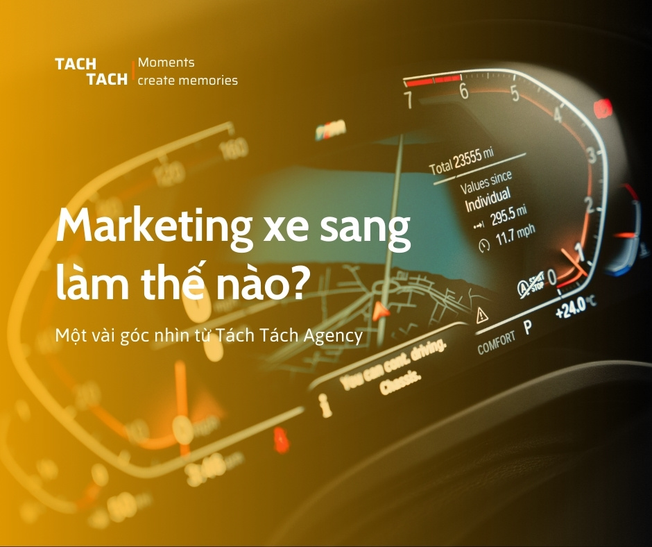 Marketing xe sang: Làm thế nào để khác biệt và hiệu quả?