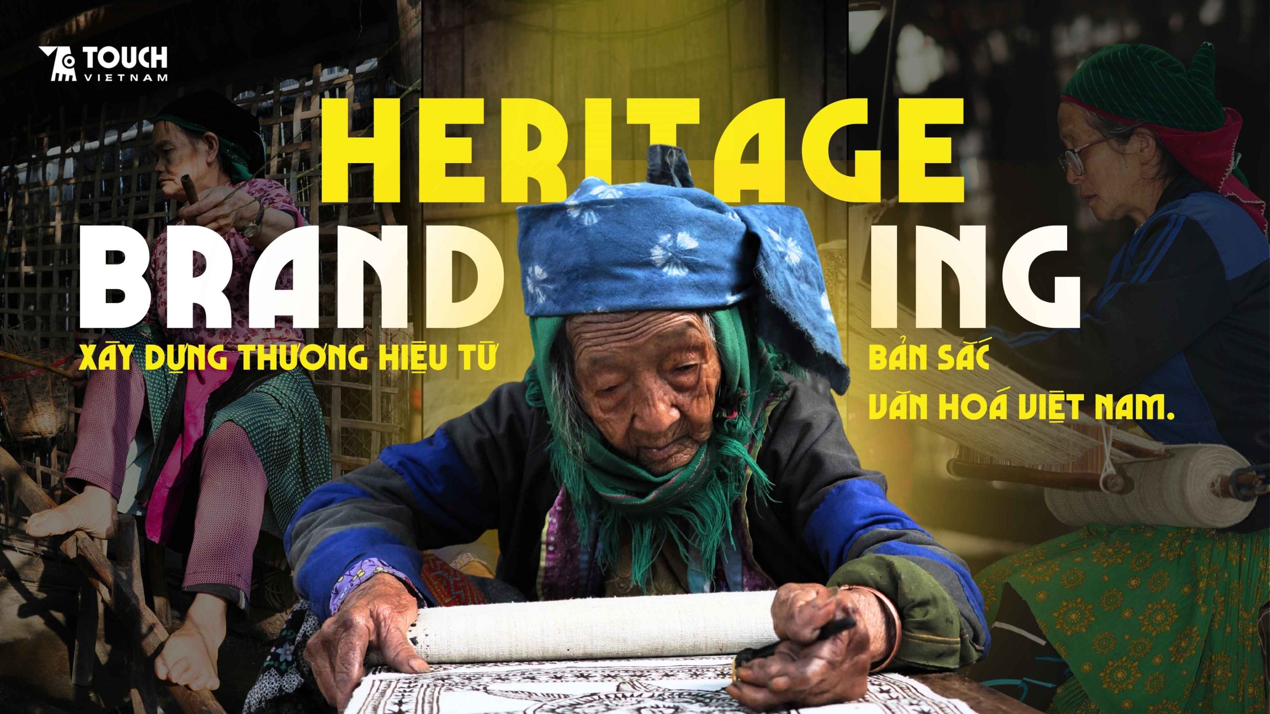 Heritage branding: Cách xây dựng thương hiệu từ bản sắc văn hoá Việt Nam. 
